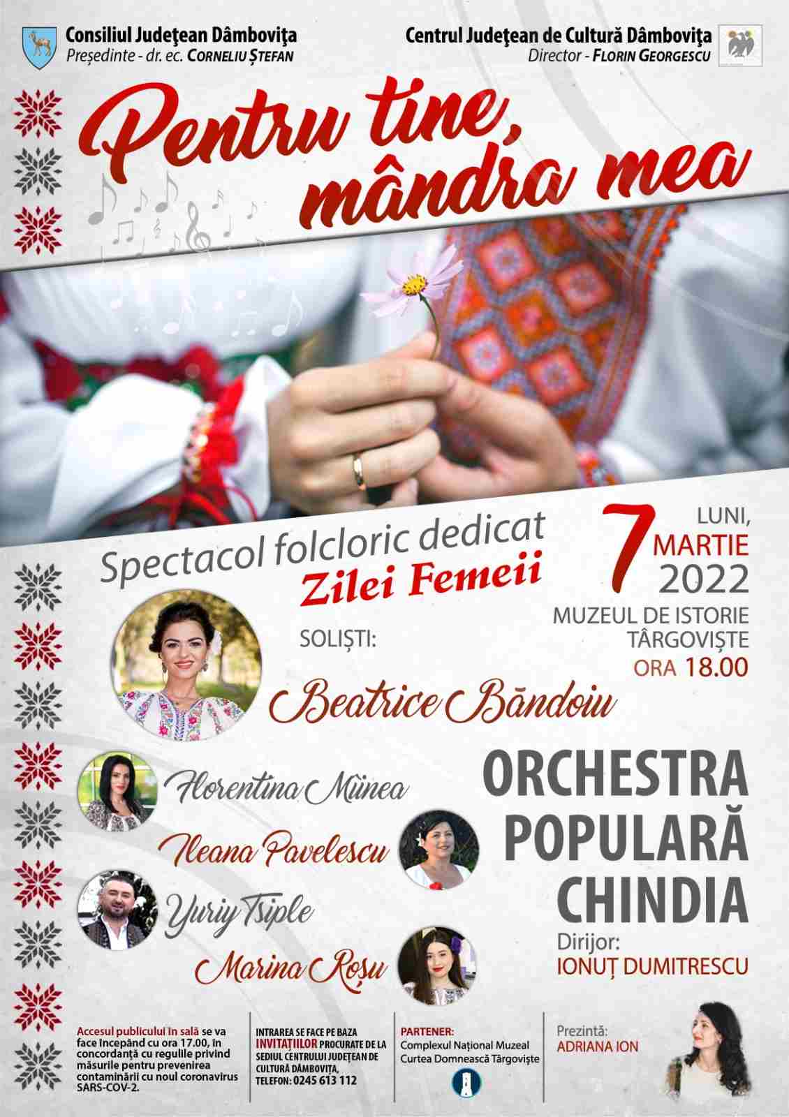  Spectacol folcloric extraordinar susținut de Orchestra Populară „Chindia” „Pentru tine, mândra mea”
